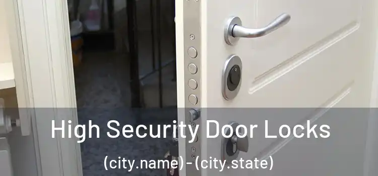  High Security Door Locks (city.name) - (city.state)